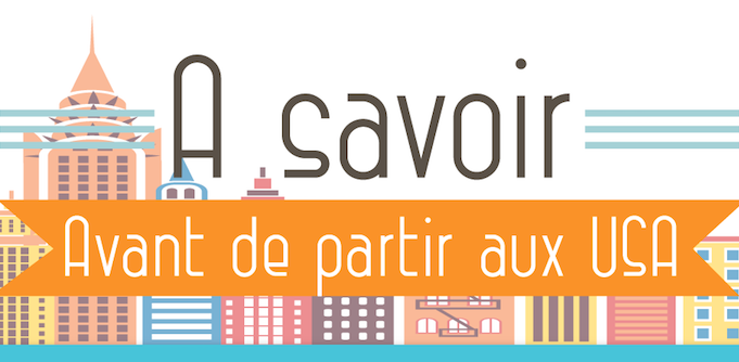 Infographie Sejour linguistique USA Infographie - A savoir avant de partir aux USA