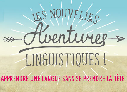 Avis SILC Aventures linguistiques Les nouvelles aventures linguistiques de SILC