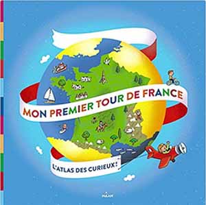 Pratiquer le français avec vos enfants en lisant Mon premier tour de France