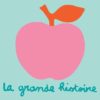 Podcast La grandes histoire de Pomme d'Api