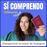 Si Comprendo est un podcast en espagnol pour les francophones