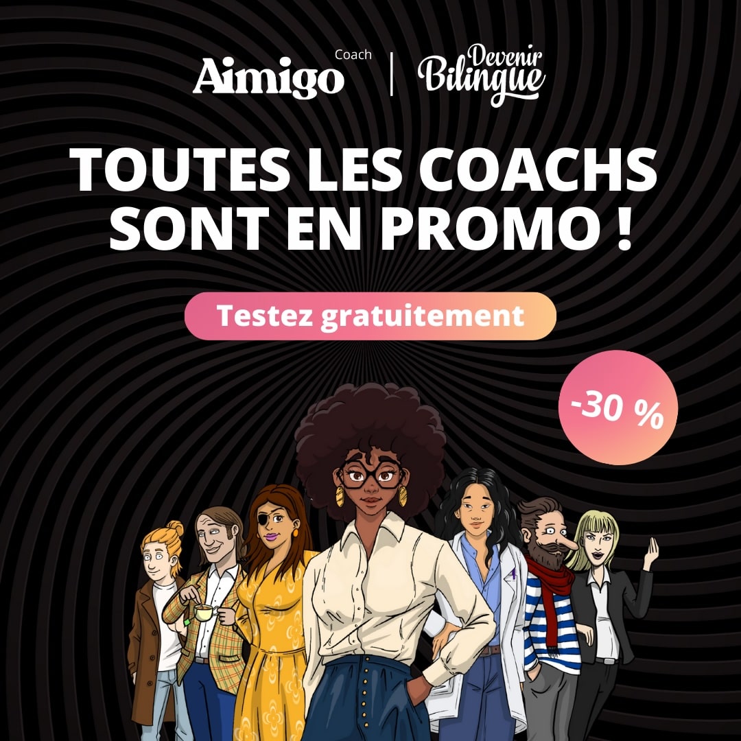 banner_aimigo-coach_black-friday_devenir-bilingue Tous les Aimigo Coach sont en promo à -30% !